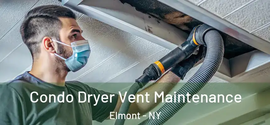 Condo Dryer Vent Maintenance Elmont - NY