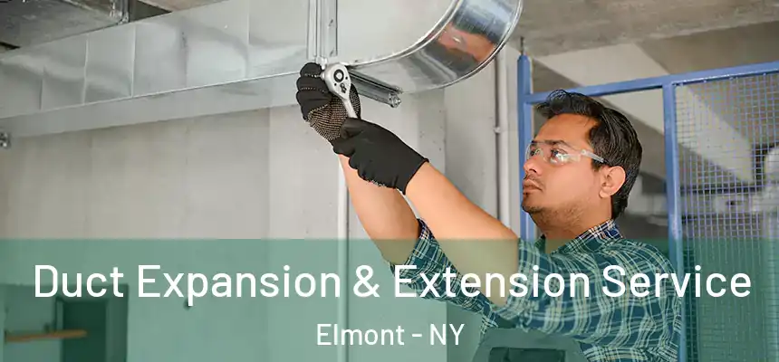  Duct Expansion & Extension Service Elmont - NY