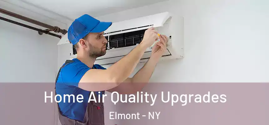  Home Air Quality Upgrades Elmont - NY
