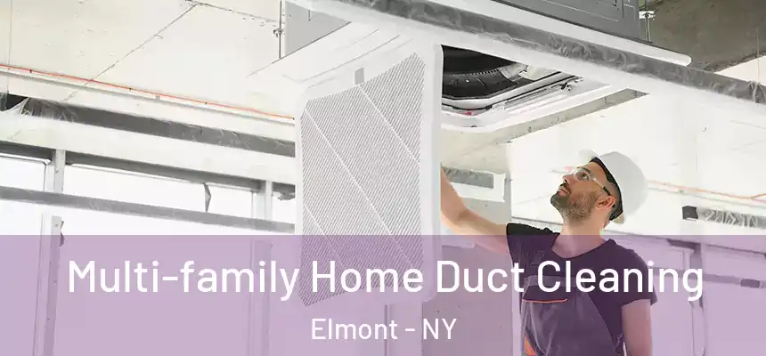  Multi-family Home Duct Cleaning Elmont - NY