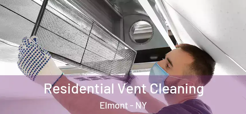  Residential Vent Cleaning Elmont - NY