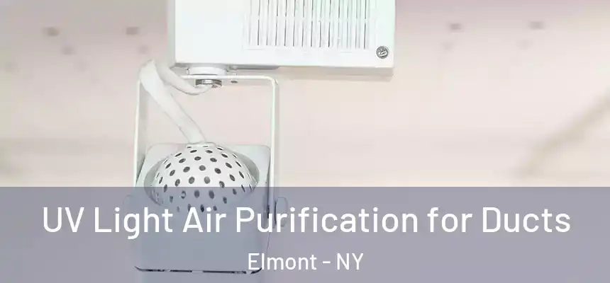  UV Light Air Purification for Ducts Elmont - NY
