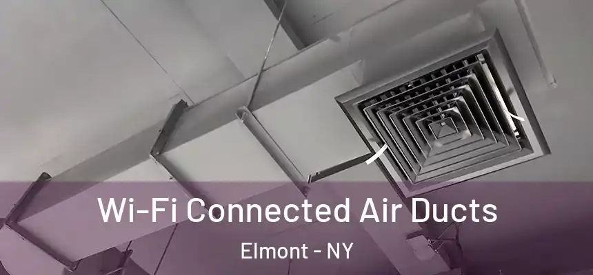  Wi-Fi Connected Air Ducts Elmont - NY